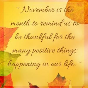 Happy November Everyone November Is The Month To Remind Us To Be