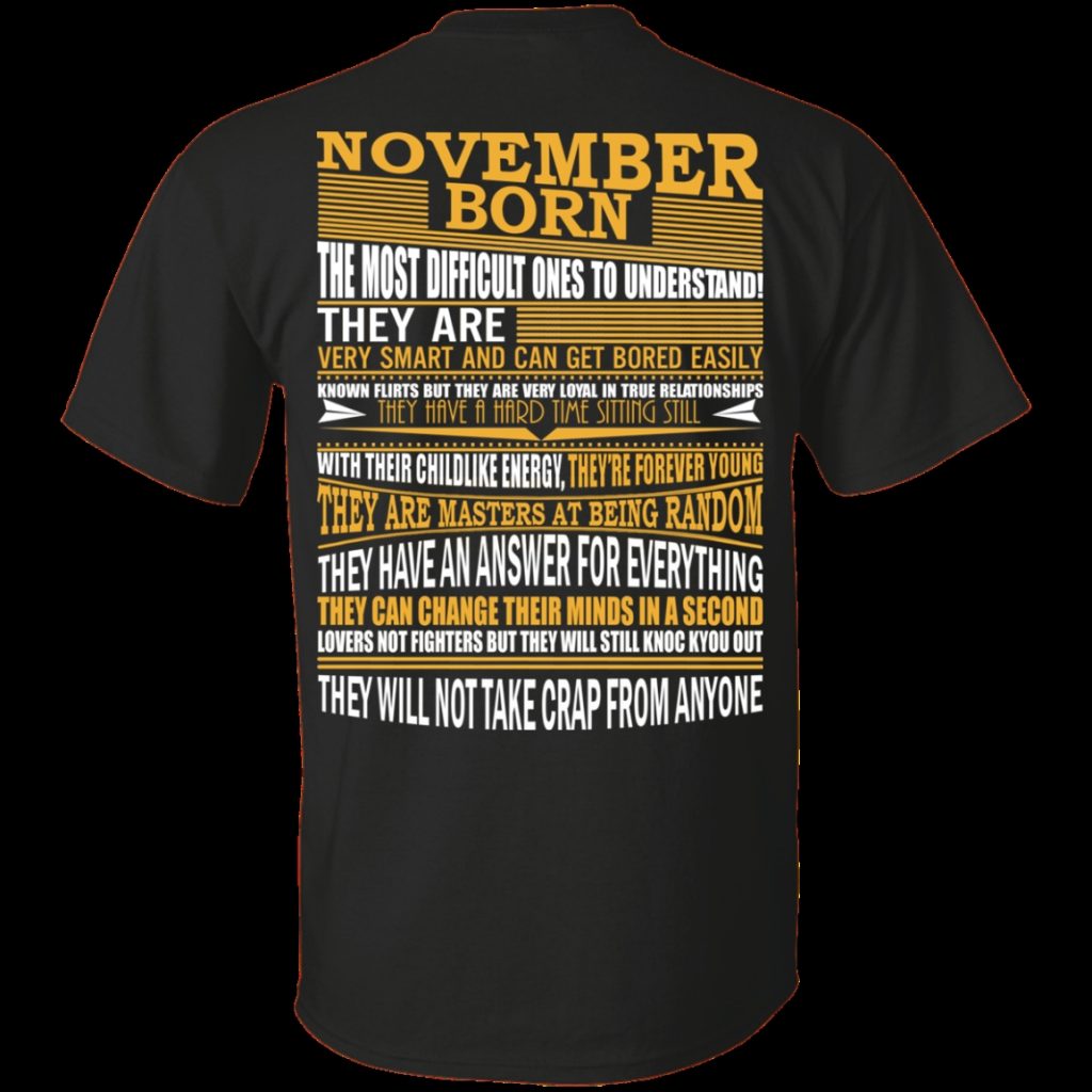 November Born The Most Difficult Ones To Understand Shirt