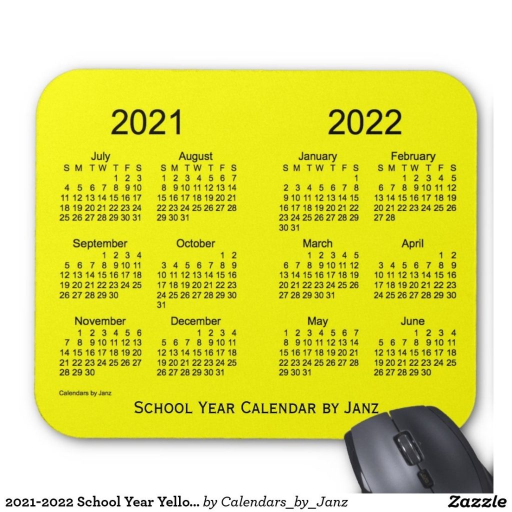 2021 2022 School Year Yellow Calendar Janz Mouse Pad Calendars