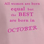 Best Women Are Born In October Happy Birthday Pinterest