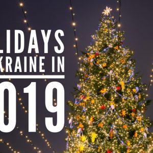 Holidays In Ukraine In 2019 In Ukrainian And English Ukrainian