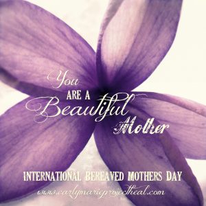 International Bereaved Mothers Day Still Standing Magazine