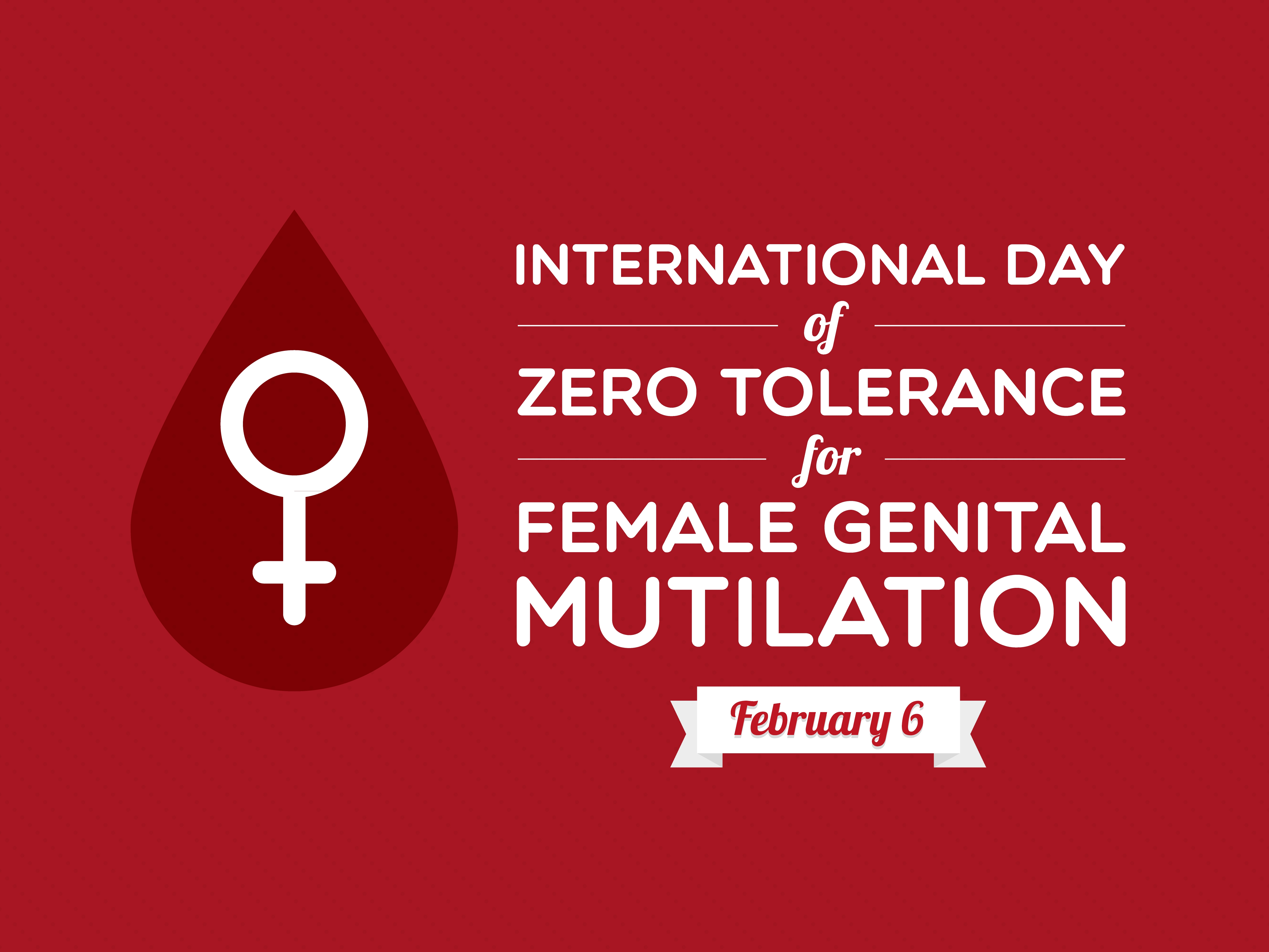 International Day Of Zero Tolerance For Female Genital Mutilation 