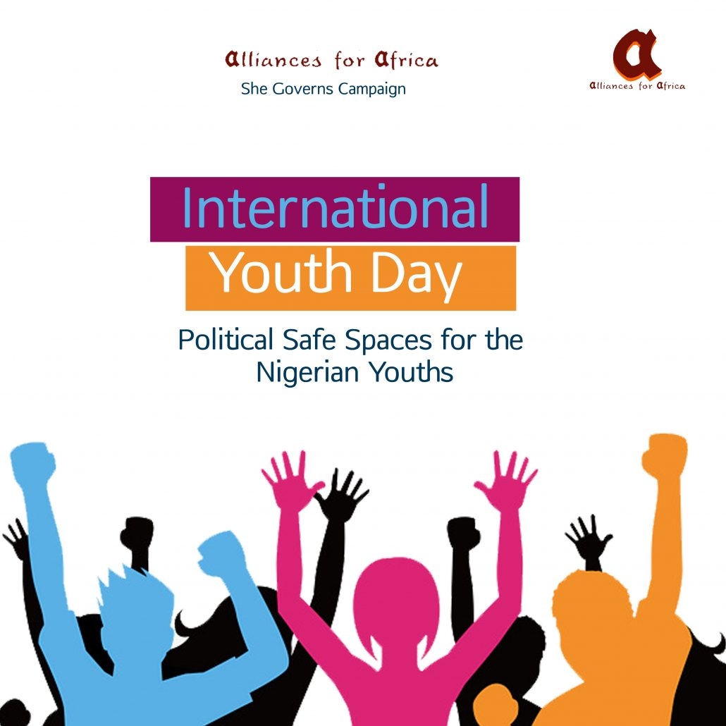 International Youth Day 2018 Political Safe Spaces For Nigerian 