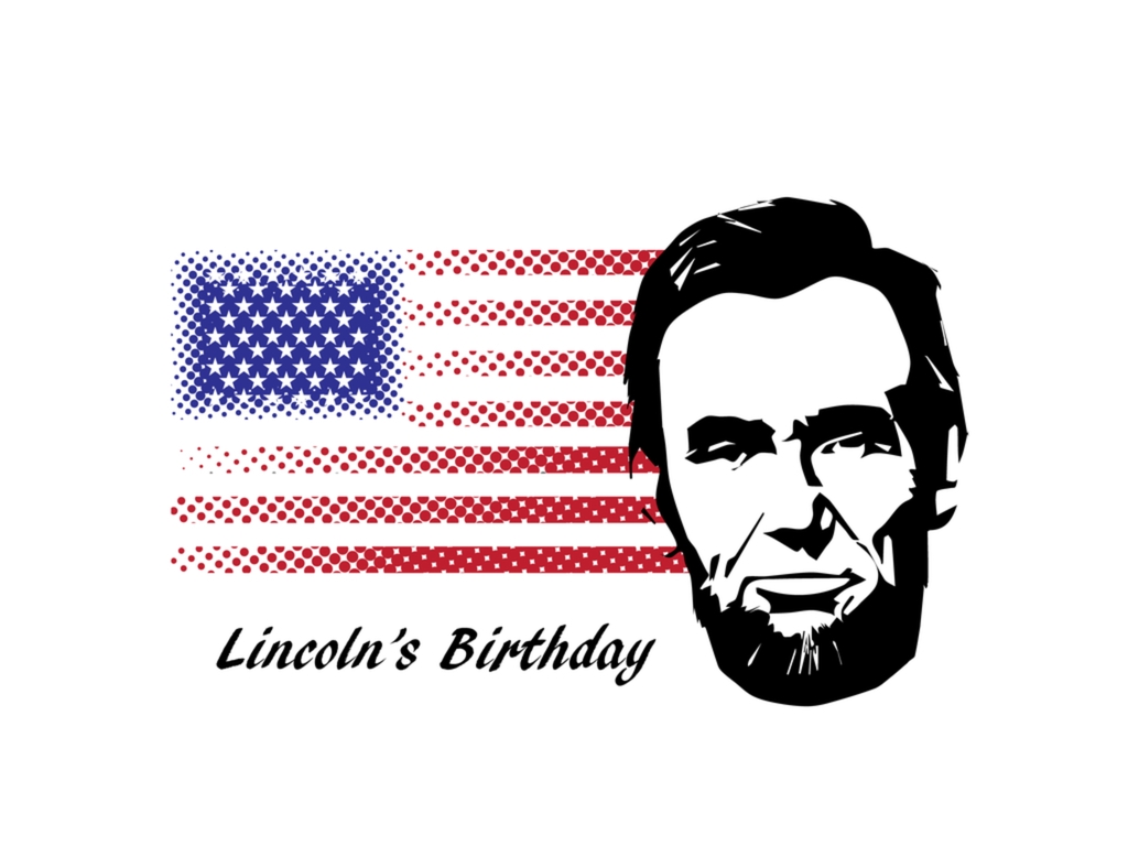 Lincolns Birthday In 20192020 When Where Why How Is Celebrated 