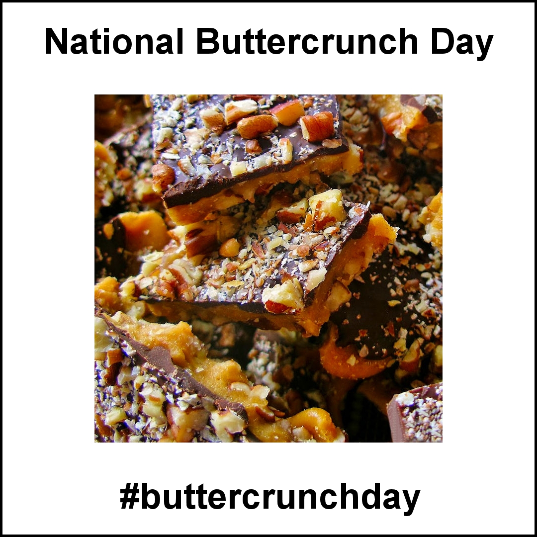 National Buttercrunch Day January 20 2019 Today Is In 2019