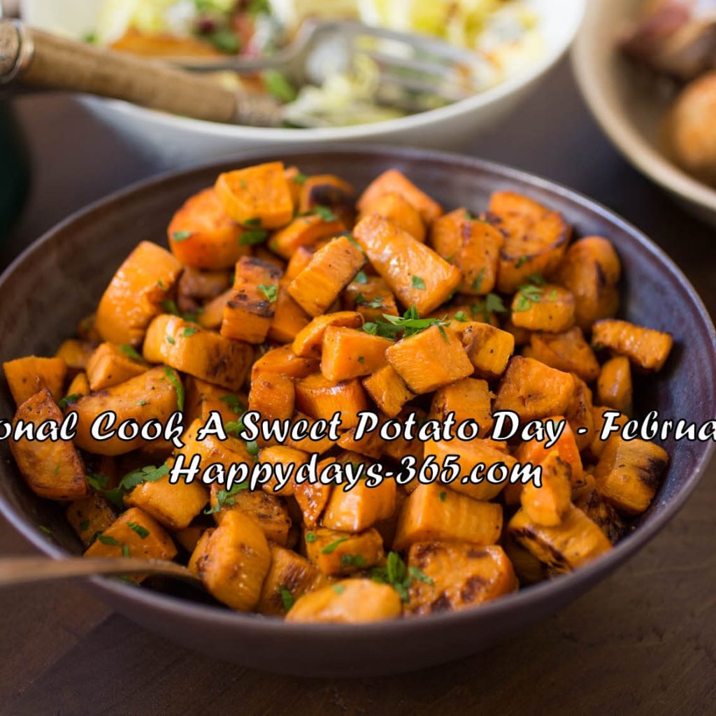 National Cook A Sweet Potato Day February 22 2019 Happy Days 365