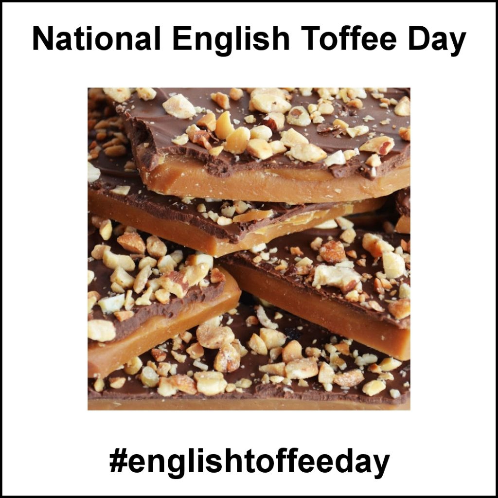 National English Toffee Day January 8 2019 Today Is In 2019