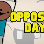 National Opposite Day January 25 2019 Happy Days 365