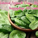 National Spinach Day March 26 2019 Happy Days 365