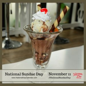 National Sundae Day November 11 National Day Calendar