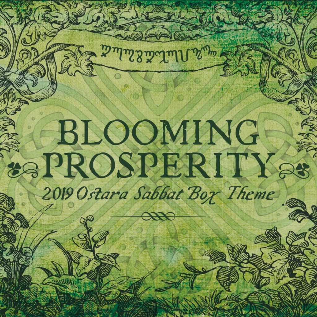 Ostara 2019 Sabbat Box Theme Release Blooming Prosperity In 2019