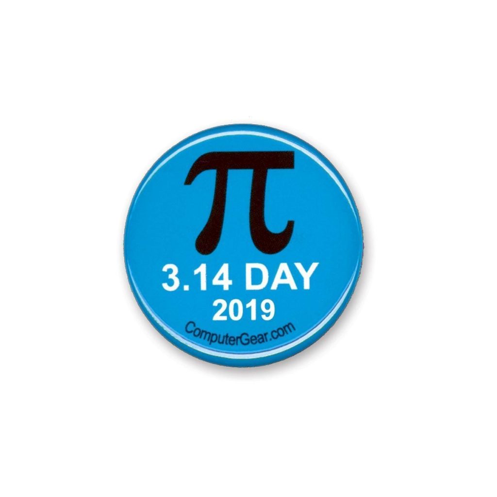 Wear National Pi Day 314 2019 Button Free With Every Order While