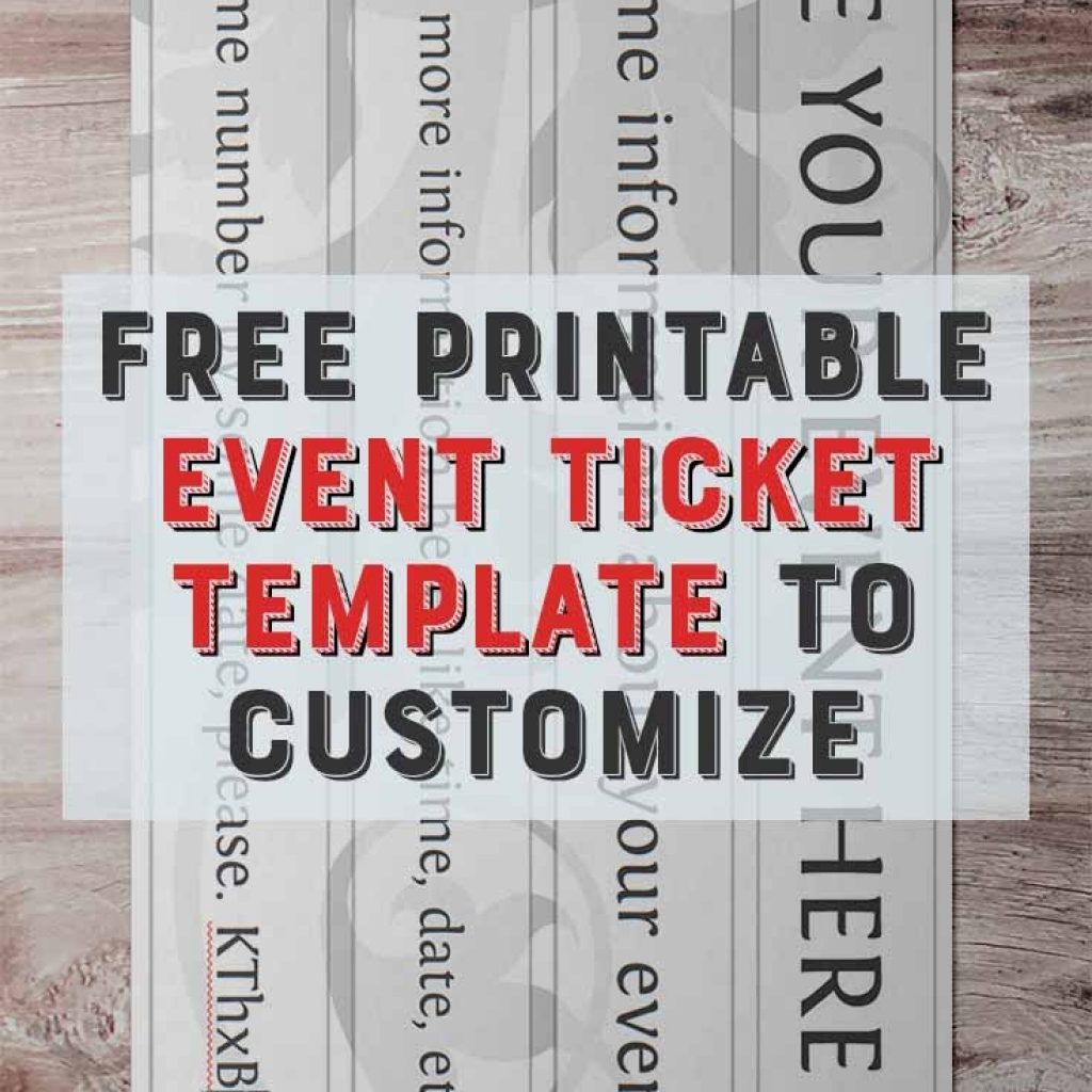 Free Printable Event Ticket Template To Customize