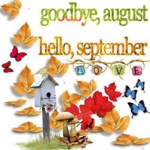 Goode August Hello September Pictures Photos And Images For