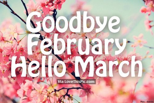 Goode February Hello March March Hello March March Quotes Hello