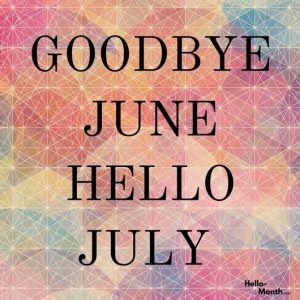 Goode June Hello July Gif Month Of July Hello July June