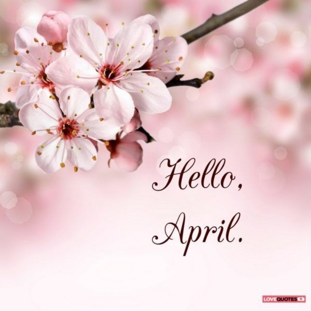 Hello April Signs April Images Seasons Months Months In A Year