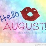 Hello August Tumblr Love Images Hello August Images Hello August