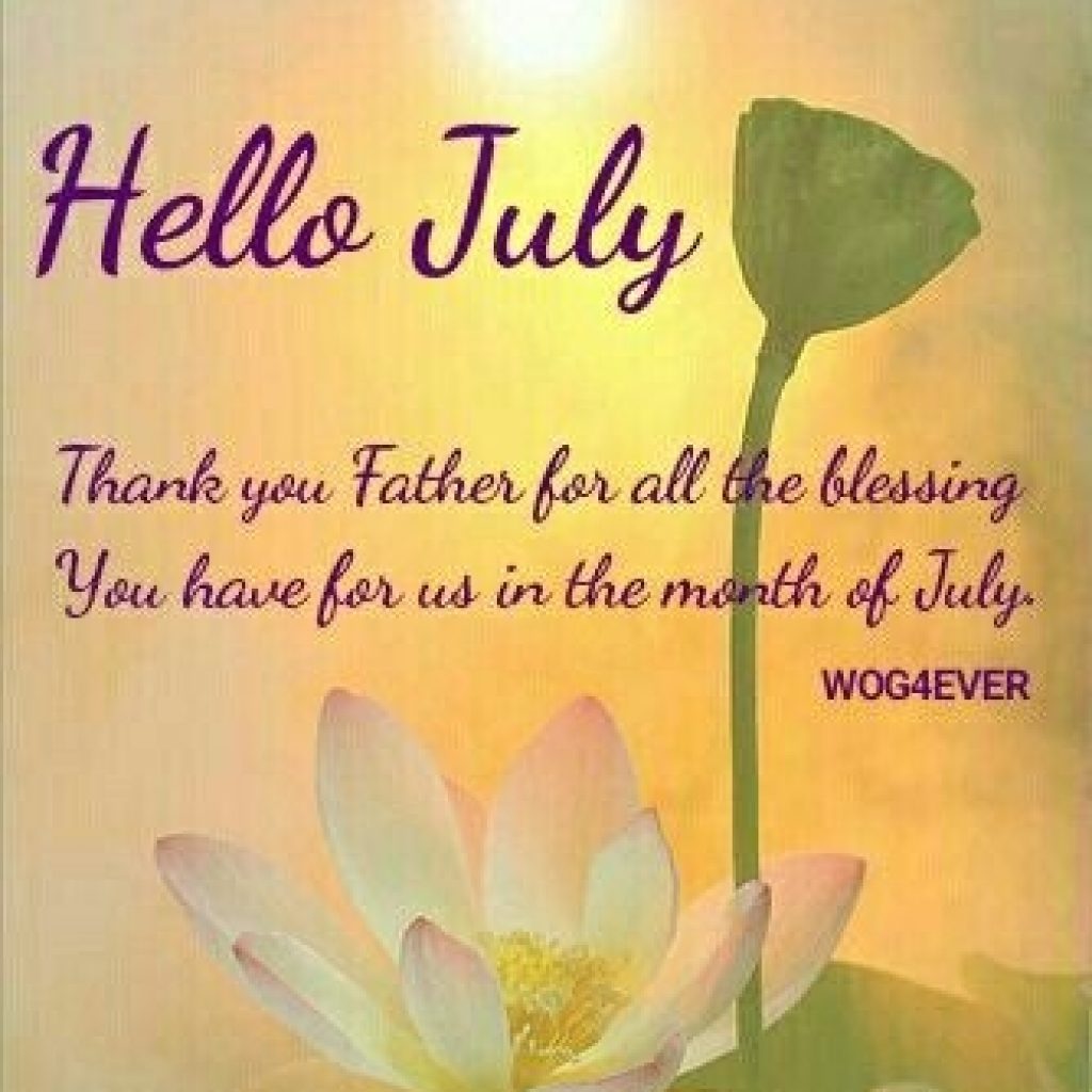 Hello July July New Month Quotes Hello July New Month Greetings