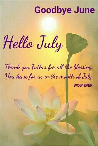 Hello July July New Month Quotes Hello July New Month Greetings