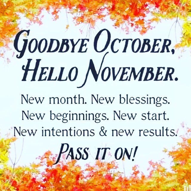 New Month Goode October Hello November Quote October November