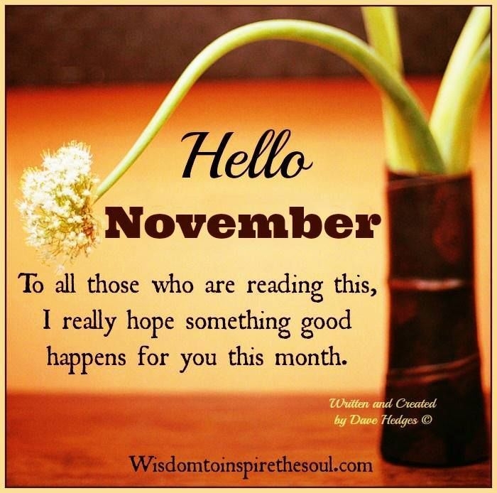 Welcome November Quotes November Calendar Hello June Hello July