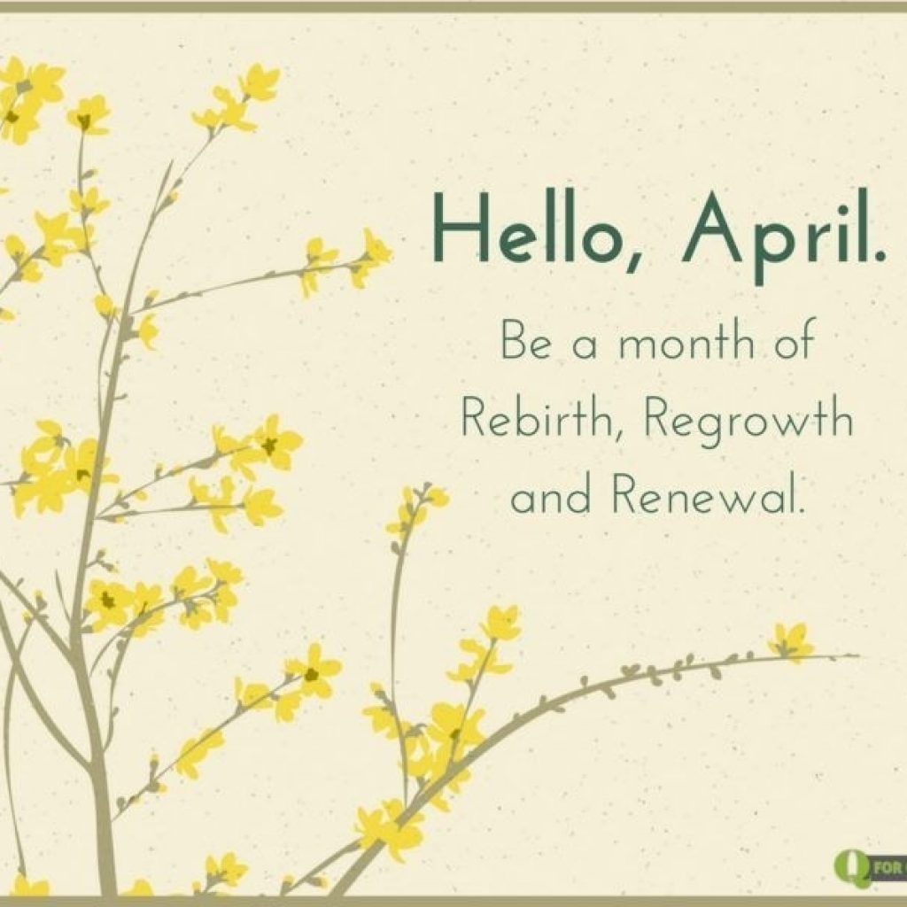 Hello, April! | April | April Quotes, Birthday Month Quotes