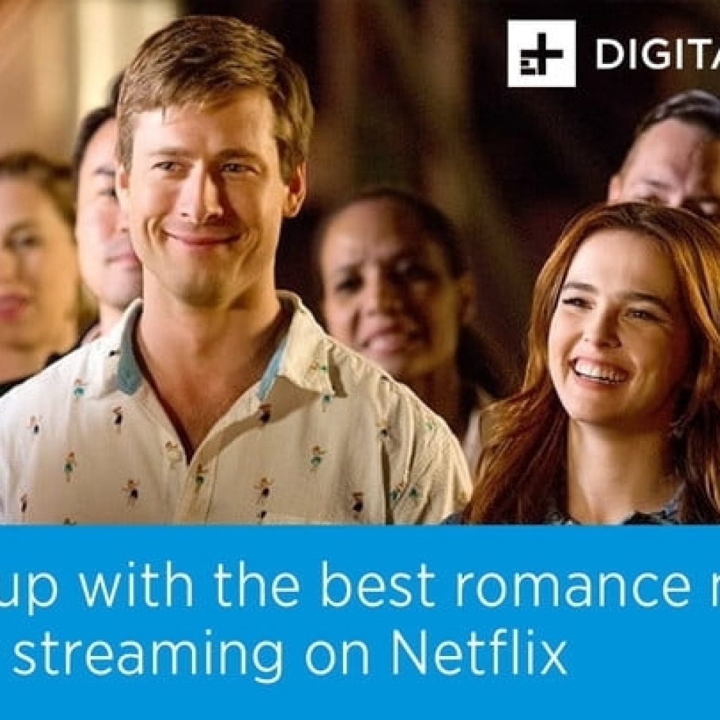 Snuggle Up With The Best Romance Movies Currently Streaming On Netflix