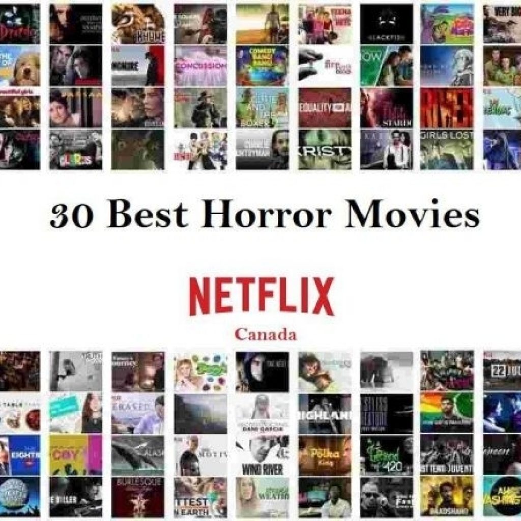 30 Best Horror Movies On Netflix Canada In March 2020