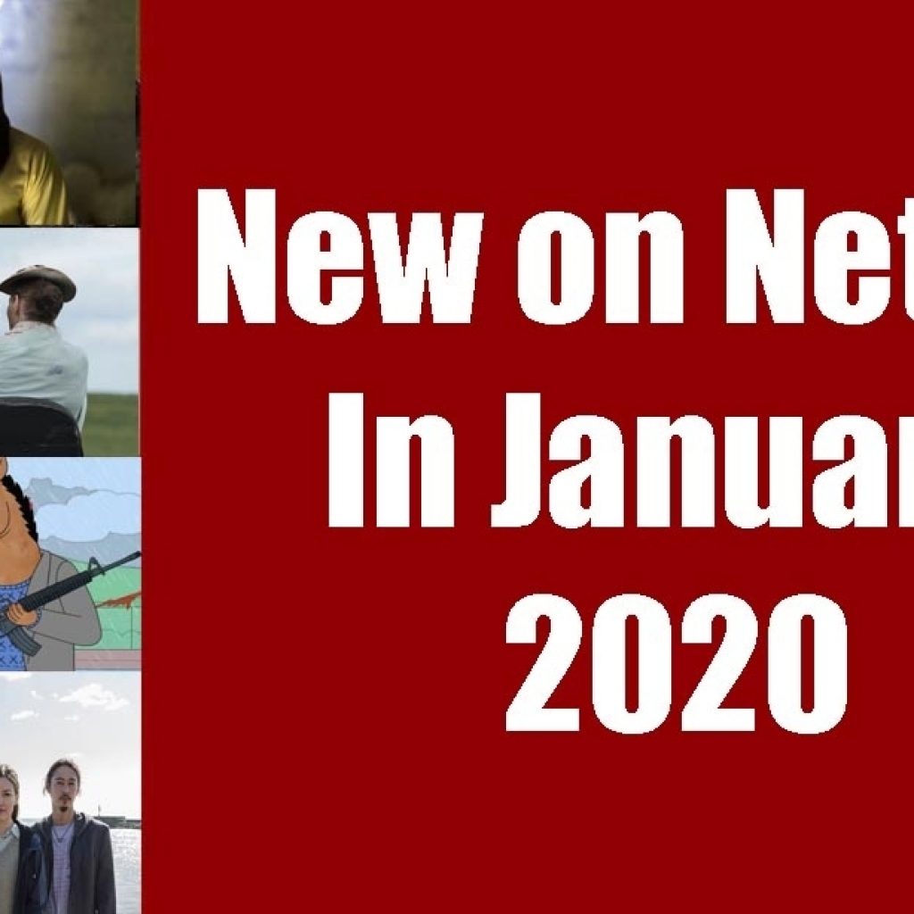 Everything New On Netflix - January 2020 - Screenbinge