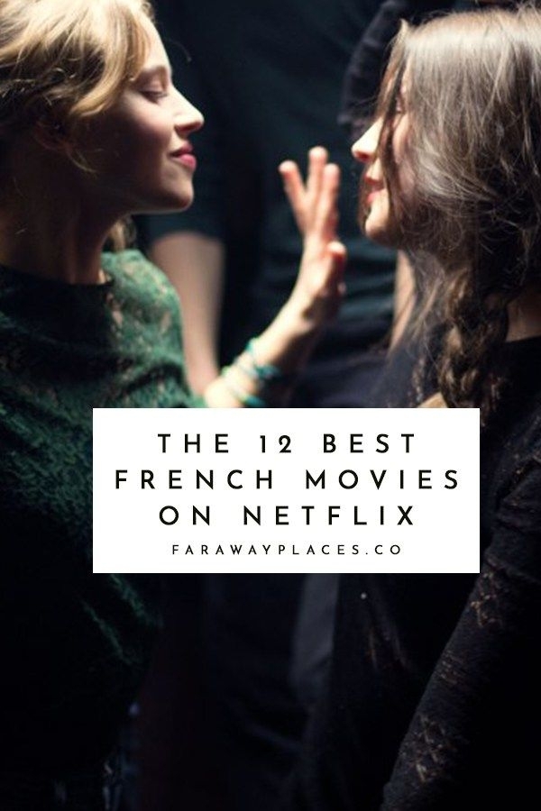 The Best French Movies On Netflix (2020 | French Movies