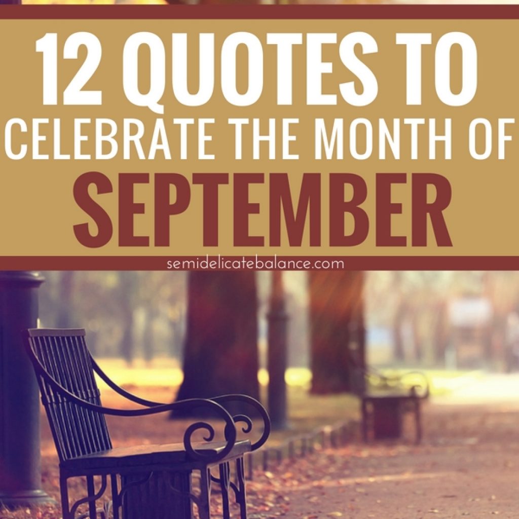 12 September Quotes To Celebrate The Month And The Beginning