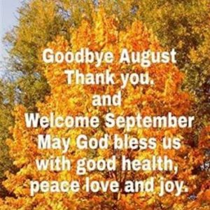 Goodbye August, Hello September! | Hello September Quotes