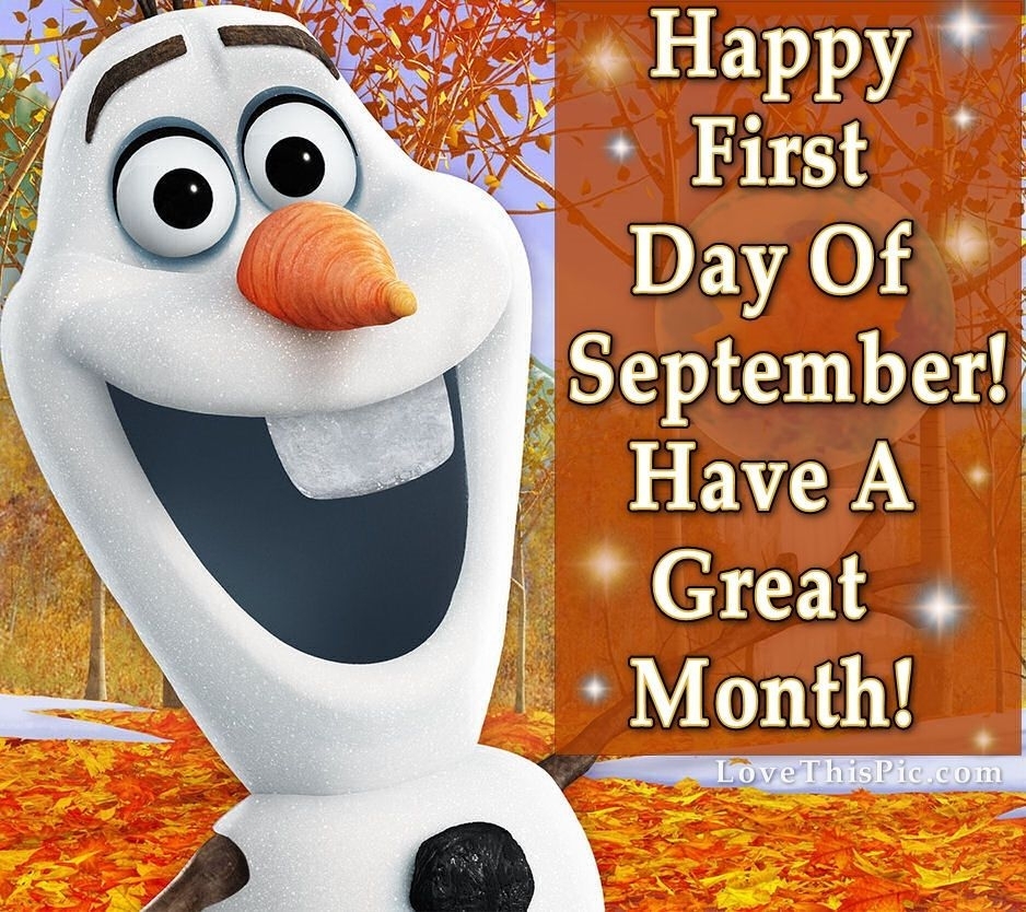 Happy First Day Of September Have A Great Month | September